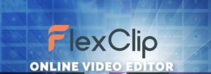 FlexClip Review
